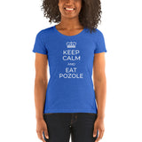 Keep Calm & Eat Pozole - Women's short sleeve t-shirt