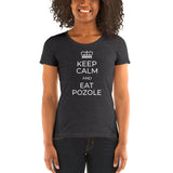 Keep Calm & Eat Pozole - Women's short sleeve t-shirt